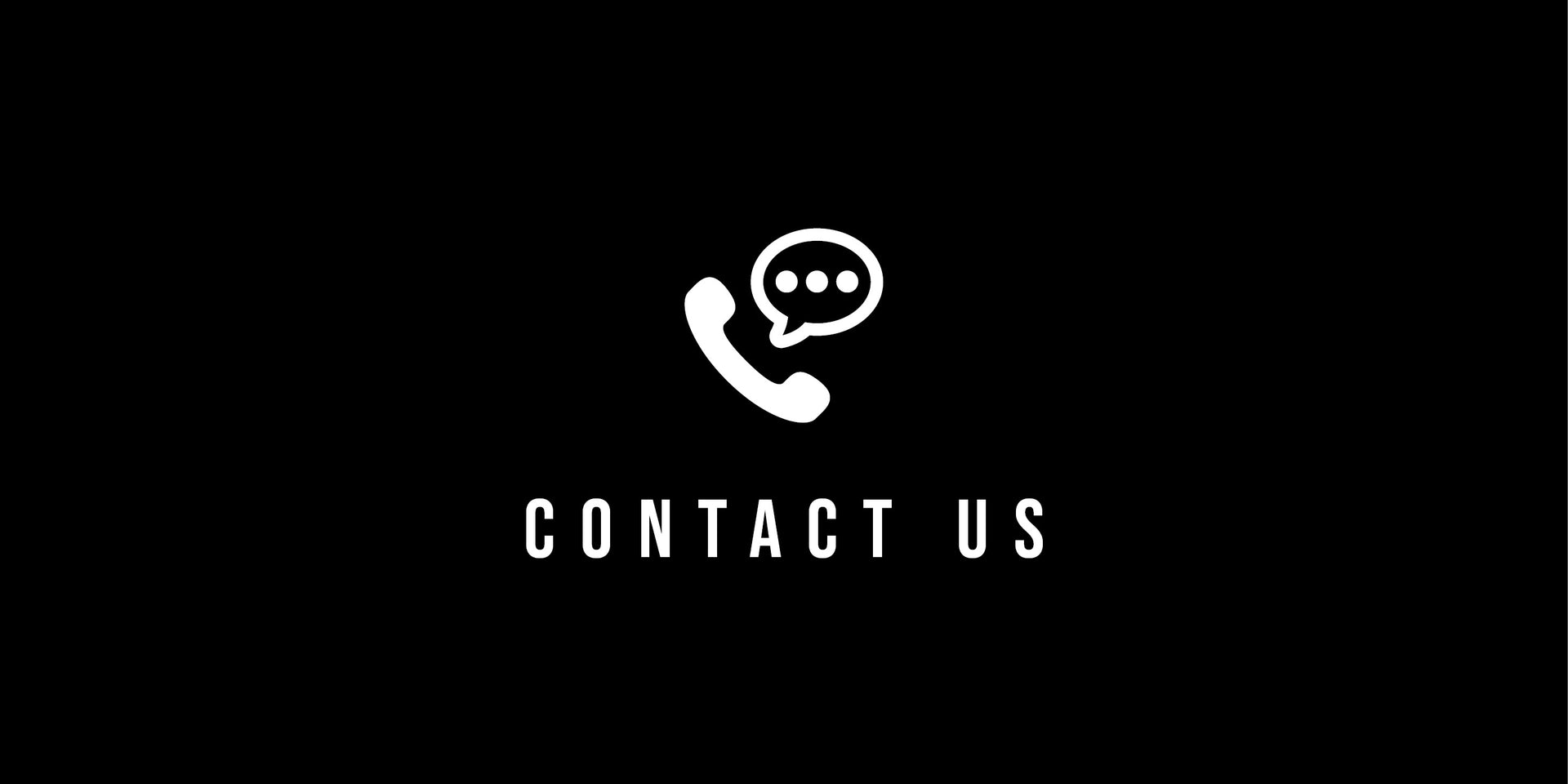 NEED TO GET IN TOUCH?